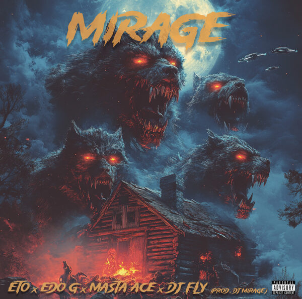 DJ Mirage presents Eto x Edo G x Masta Ace x DJ Fly : "Mirage"